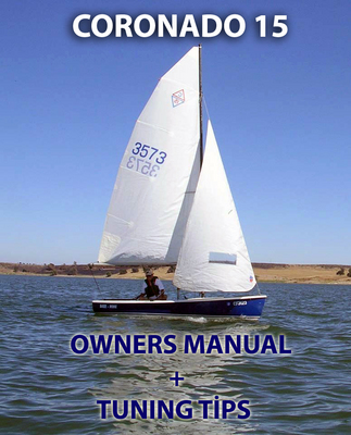 Product picture CORONADO 15 OWNERS MANUAL plus TUNING TIPS sail ing